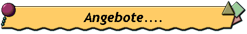 Angebote....