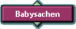 Babysachen