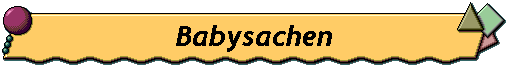 Babysachen