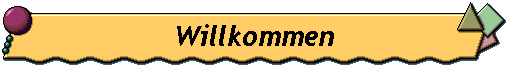 Willkommen